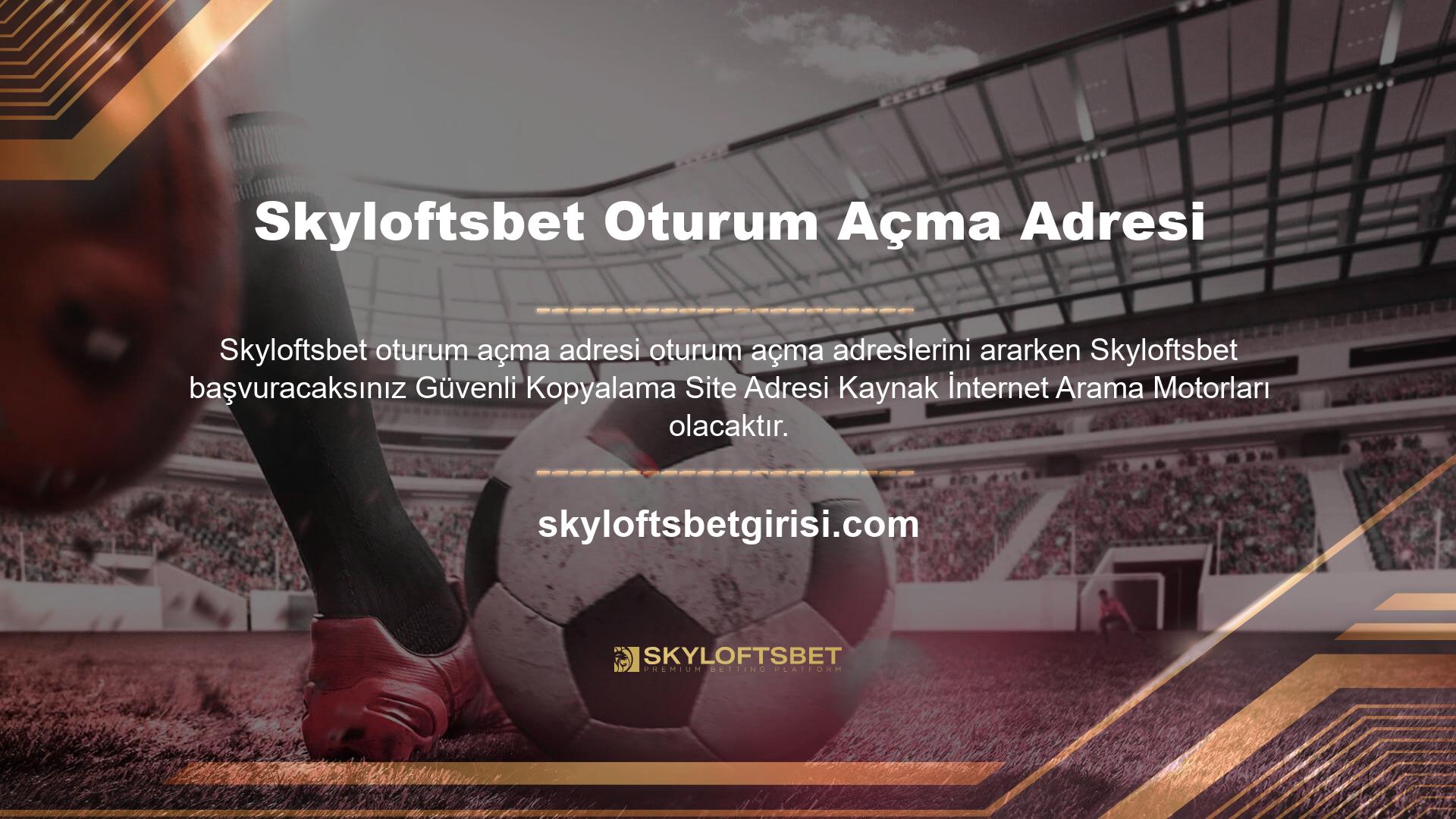 Skyloftsbet giriş süreci ile ilgili sorunlar veya sorunlar meydana geldiğinde bir web sitesi açmak, Skyloftsbet adını bir arama motoruna yazmak veya yeni tanıtım kullanmak yaygın bir uygulamadır